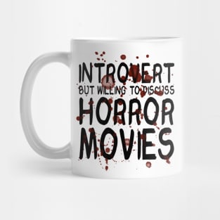 Horror Movie Introvert Mug